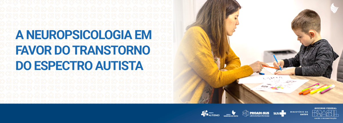 A neuropsicologia em favor do Transtorno do Espectro Autista 2023_AUT_ANFTEA