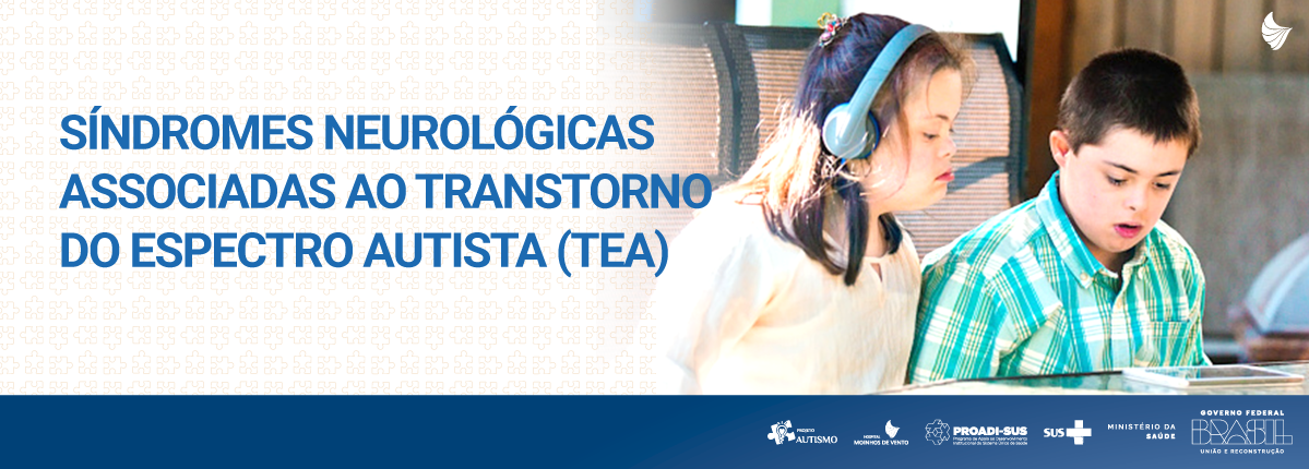 Síndromes neurológicas associadas ao Transtorno do Espectro Autista (TEA) 2023_AUT_SNATEA