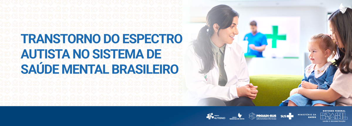 Transtorno do Espectro Autista no sistema de saúde mental brasileiro AUT_TEASSMB_2023